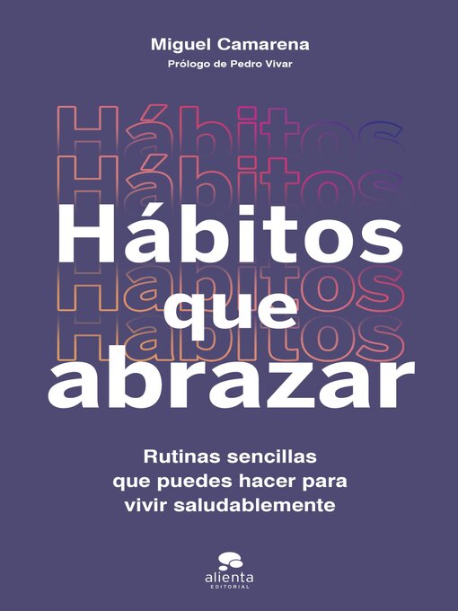 Title details for Hábitos que abrazar by Miguel Camarena - Available